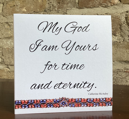 Greeting Card for all occasions with a saying from Catherine McAuley.