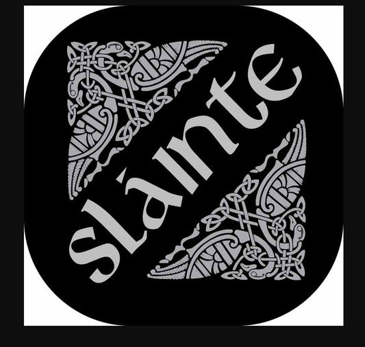 NATURAL SLATE - COASTER SLAINTE